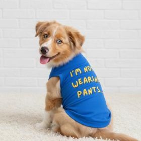 I'm Not Wearing Pants Dog Shirt - Blue (Option: Medium)